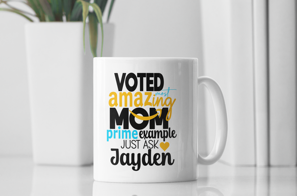 Voted Most Amazing Mom