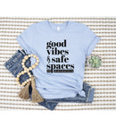 Good Vibes Safe Spaces