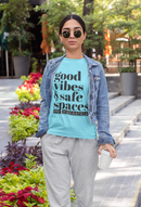 Good Vibes Safe Spaces